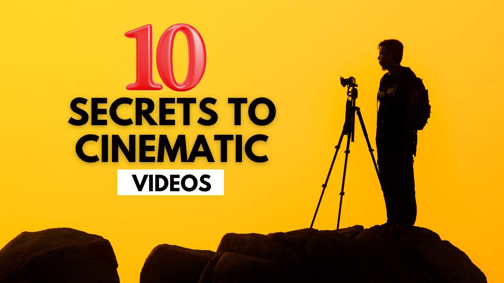 10 Secrets to Cinematic Videos - Workshop